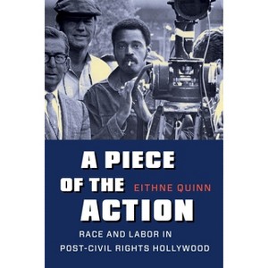 A Piece of the Action - by  Eithne Quinn (Paperback) - 1 of 1