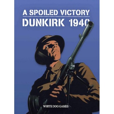 Spoiled Victory, A - Dunkirk Board Game