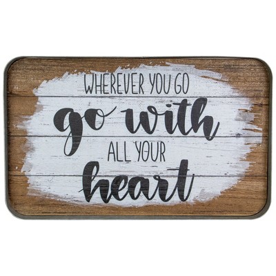 Tii Collections 15.75" Black and White Wherever You Go With All Your Heart Hanging Sign