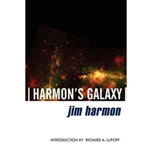 Harmon's Galaxy - by  Jim Harmon (Paperback) - 1 of 1