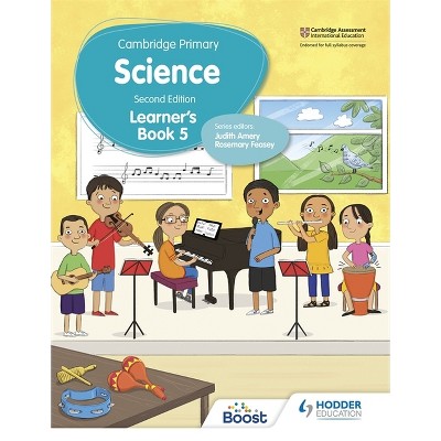 Cambridge Primary Science Learner's Book 5 Second Edition - by  Rosemary Feasey & Deborah Herridge (Paperback)
