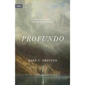 Profundo - by  Dane C Ortlund (Paperback) - 1 of 1