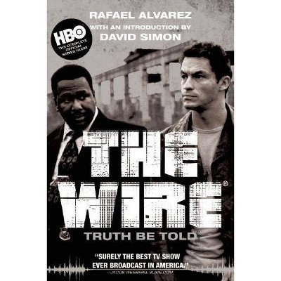 The Wire - by  Rafael Alvarez (Paperback)
