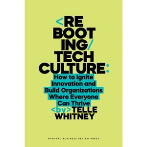 Rebooting Tech Culture - by  Telle Whitney (Hardcover) - 1 of 1