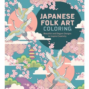 Japanese Folk Art Coloring Book - by  Editors of Chartwell Books (Paperback) - 1 of 1