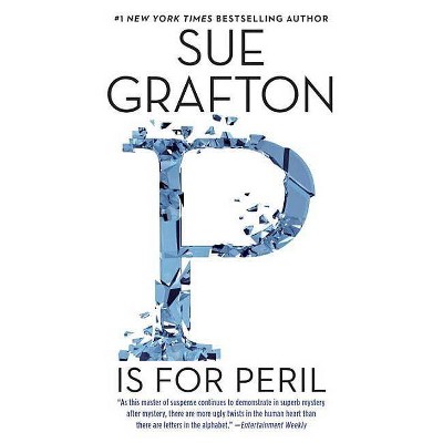 P Is for Peril - (Kinsey Millhone Novel) by  Sue Grafton (Paperback)