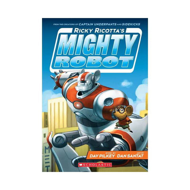 Ricky Ricotta's Mighty Robot (Revised) (Paperback) by Dav Pilkey, 1 of 2