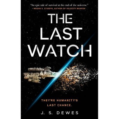 The Last Watch - (Divide) by  J S Dewes (Paperback)