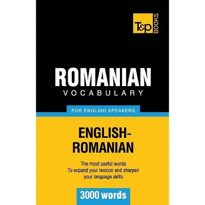 Romanian vocabulary for English speakers - 3000 words - (American English Collection) by  Andrey Taranov (Paperback)