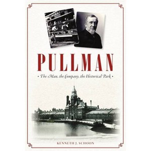 Pullman - (Landmarks) by Kenneth J Schoon (Paperback) - 1 of 1
