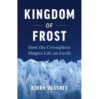 Kingdom of Frost - by  Bjørn Vassnes (Hardcover)