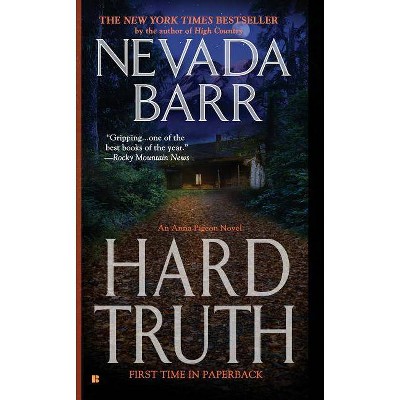 Hard Truth - (Anna Pigeon Novel) by  Nevada Barr (Paperback)