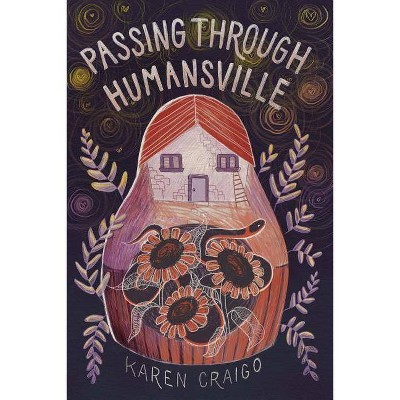 Passing Through Humansville - by  Karen Craigo (Paperback)