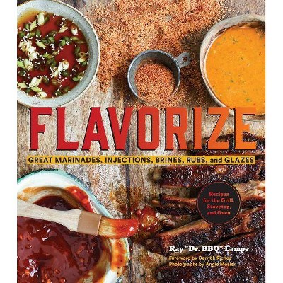 Flavorize - by  Ray Dr Bbq Lampe (Hardcover)