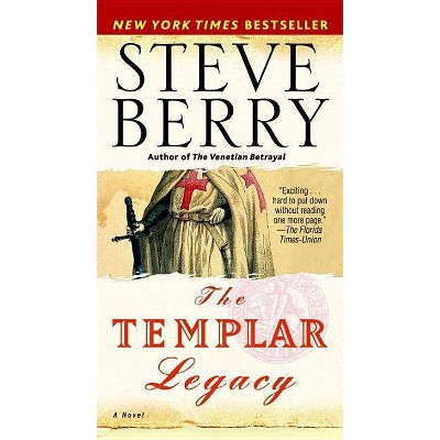 The Templar Legacy - (Cotton Malone) by  Steve Berry (Paperback)