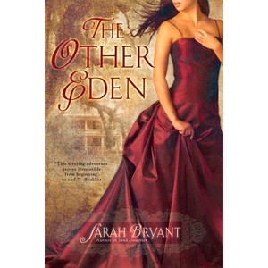 The Other Eden - by  Sarah Bryant (Paperback) - 1 of 1