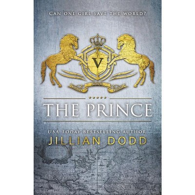 The Prince - (Spy Girl) by  Jillian Dodd (Paperback)
