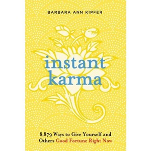 Instant Karma - by  Barbara Ann Kipfer (Paperback) - 1 of 1