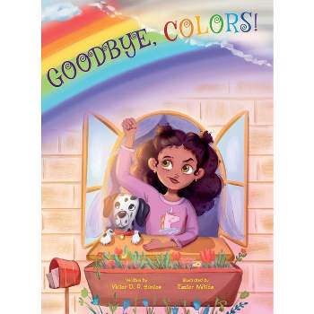Goodbye, Colors! - Large Print by  Victor Dias de Oliveira Santos (Hardcover)