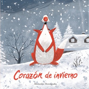 Corazón de Invierno - (Somos8) by  Alessandro Montagnana (Hardcover) - 1 of 1