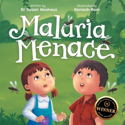Malaria Menace - by Susan Neuhaus