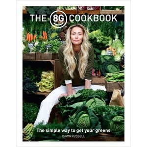 The 8greens Cookbook - by  Dawn Russell (Paperback) - 1 of 1