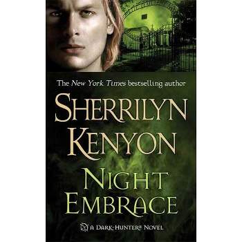 Night Embrace - (Dark-Hunter Novels) by  Sherrilyn Kenyon (Paperback)