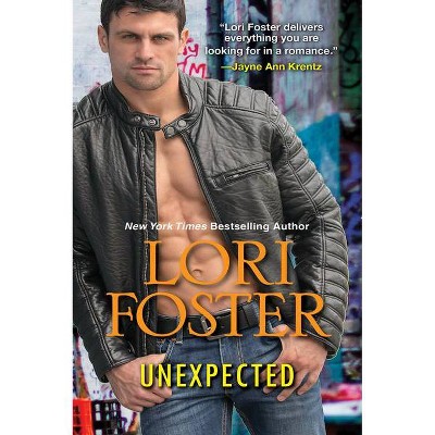 Unexpected - by  Lori Foster (Paperback)