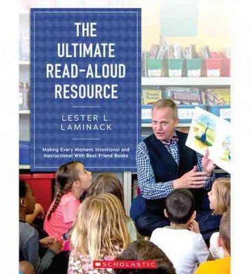  The Ultimate Read-Aloud Resource - Annotated by  Lester L Laminack & Laminack (Paperback) 