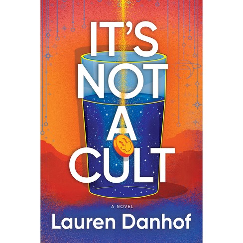 It's Not a Cult - by  Lauren Danhof (Paperback) - image 1 of 1