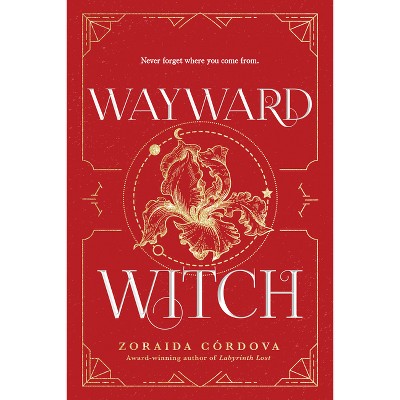 Wayward Witch - (Brooklyn Brujas) by  Zoraida Córdova (Paperback)