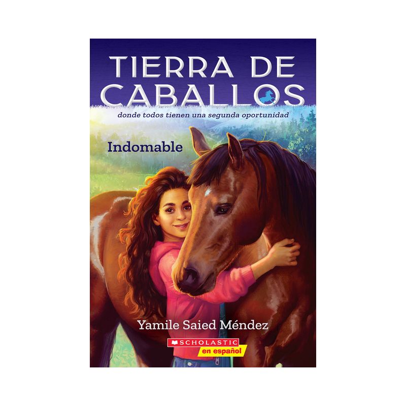Tierra de Caballos #1: Indomable (Horse Country #1: Can't Be Tamed) - by  Yamile Saied Méndez (Paperback), 1 of 2