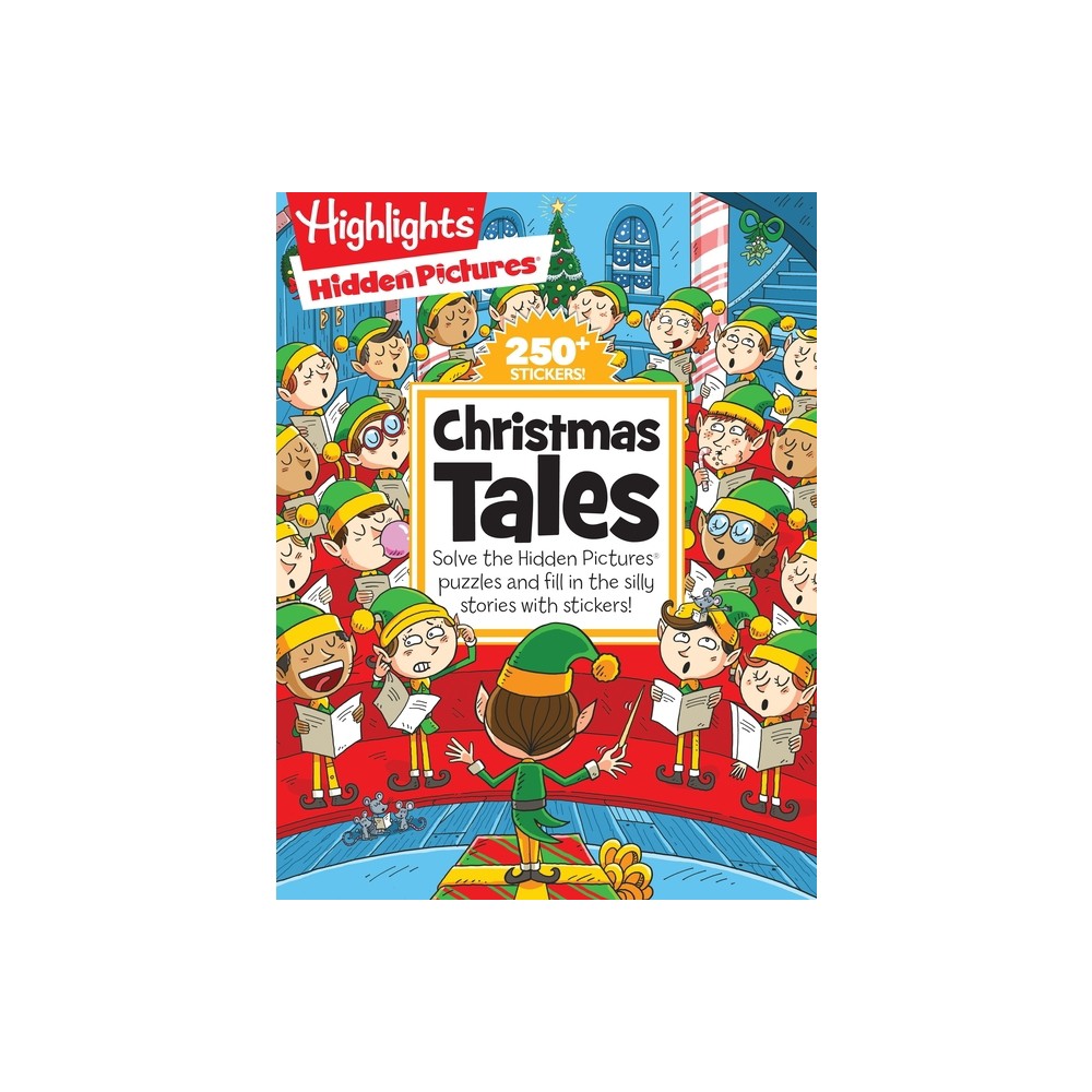 Christmas Tales - (Highlights Hidden Pictures Silly Sticker Stories) (Paperback)