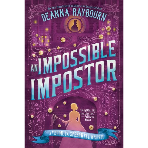 An Impossible Impostor - (Veronica Speedwell Mystery) by  Deanna Raybourn (Paperback) - image 1 of 1