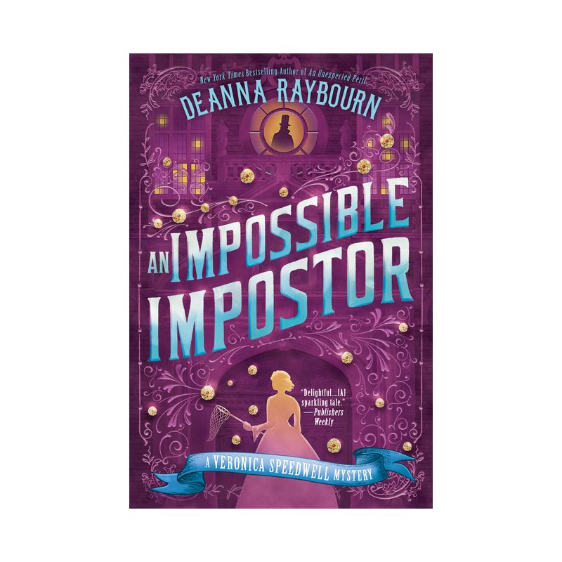 An Impossible Impostor - (Veronica Speedwell Mystery) by Deanna Raybourn, 1 of 2