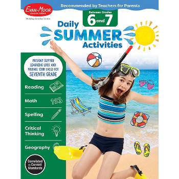 Daily Summer Activities: Between 6th Grade and 7th Grade, Grade 6 - 7 Workbook - by  Evan-Moor Educational Publishers (Paperback)