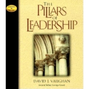 The Pillars of Leadership - (Leaders in Action) by  David J Vaughan (Paperback) - 1 of 1