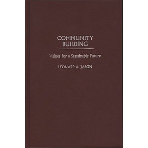 Community Building - by  Leonard Jason & Unknown (Hardcover) - 1 of 1