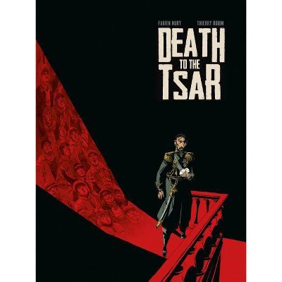  Death to the Tsar - by  Fabien Nury (Hardcover) 