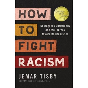 How to Fight Racism - by Jemar Tisby - 1 of 1