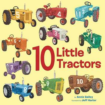 10 Little Tractors - (10 Little Vehicles) by  Annie Bailey (Board Book)