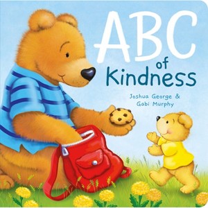 ABC of Kindness - by  Joshua George (Board Book) - 1 of 1