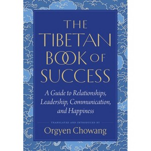 The Tibetan Book of Success - by  Jamgon Mipham & Patrul Rinpoche & Sakya Pandita (Paperback) - 1 of 1