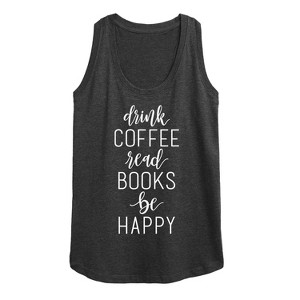 Women's - Instant Message - Drink Coffee Read Books be Happy Graphic Racerback Tank - 1 of 4