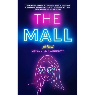 The Mall - by  Megan McCafferty (Hardcover)