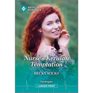 Nurse's Keralan Temptation - (Valentine Flings) Large Print by  Becky Wicks (Paperback) - 1 of 1