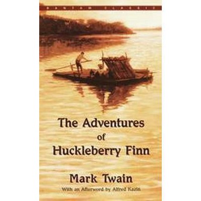 The Adventures of Huckleberry Finn ( A Bantam Classic) (Reprint) (Paperback) by Mark Twain