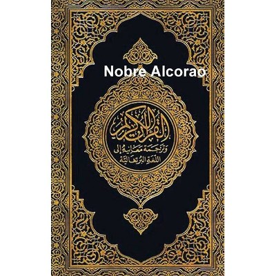 Nobre Alcorao - by  Noaha Foundation (Hardcover)