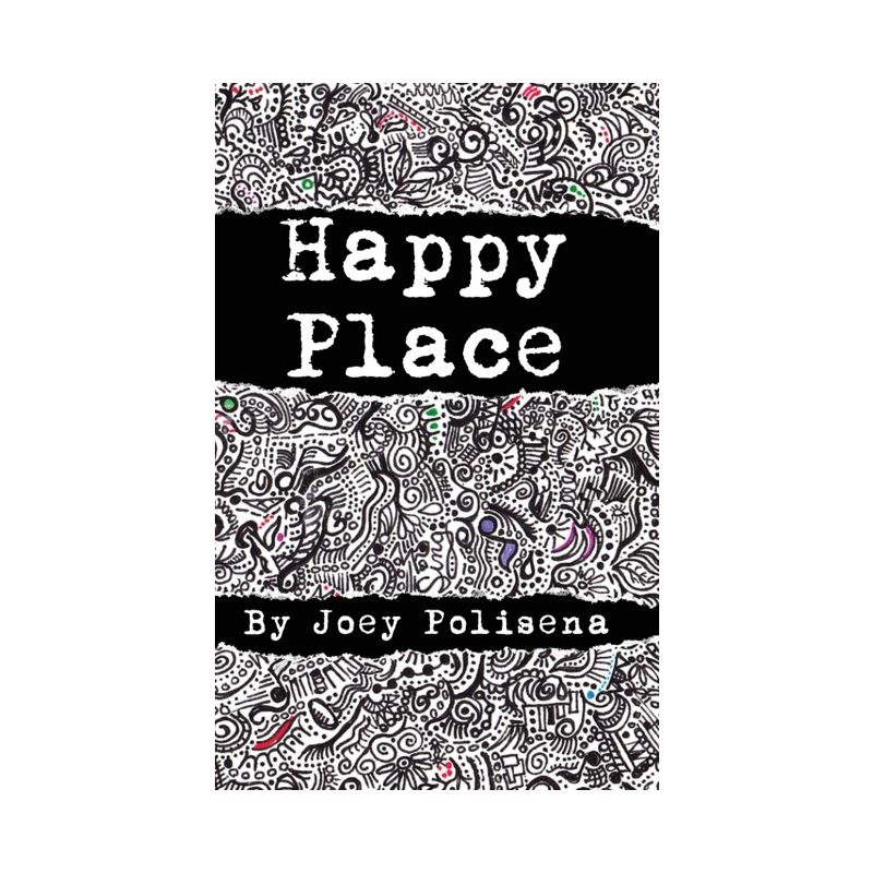 Happy Place - by Joey Polisena, 1 of 2