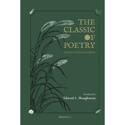 The Classic of Poetry - (Hardcover)
